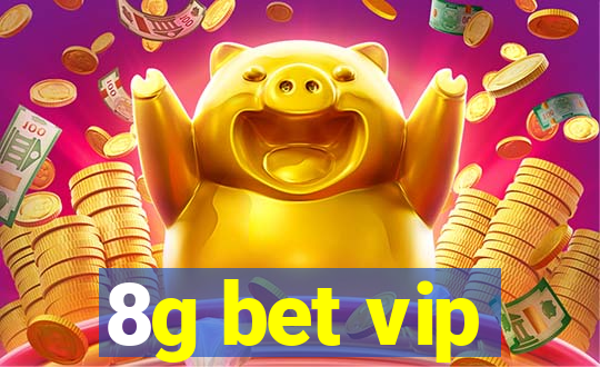 8g bet vip